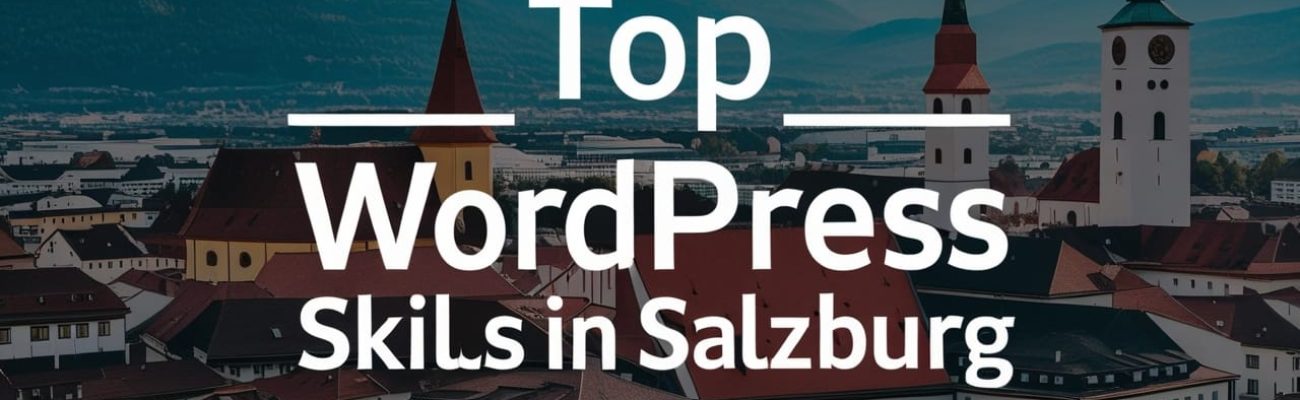 top-wordpress-skills-in-salzburg
